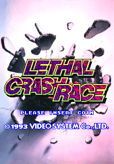 Lethal Crash Race (set 1) Title Screen